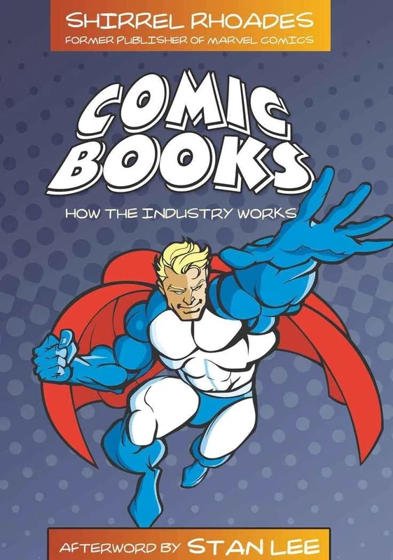 Comic Books: How the Industry Works