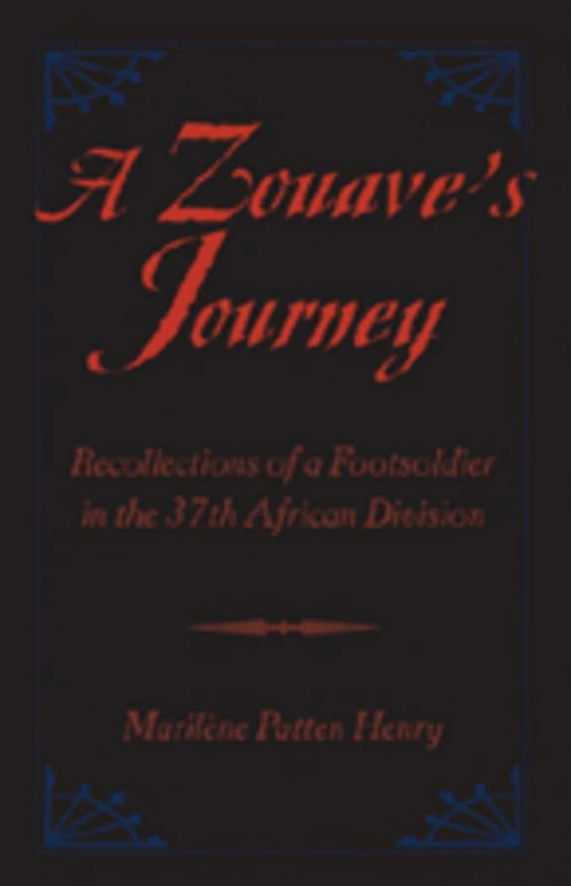 A Zouave's Journey: Recollections of a Footsoldier in the 37th African Division - Image 1