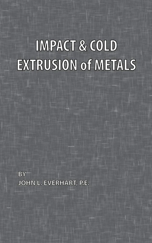 Impact and Cold Extrusion of Metals - Image 1