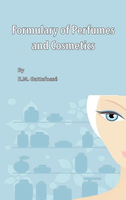 Formulary of Perfumes and Cosmetics