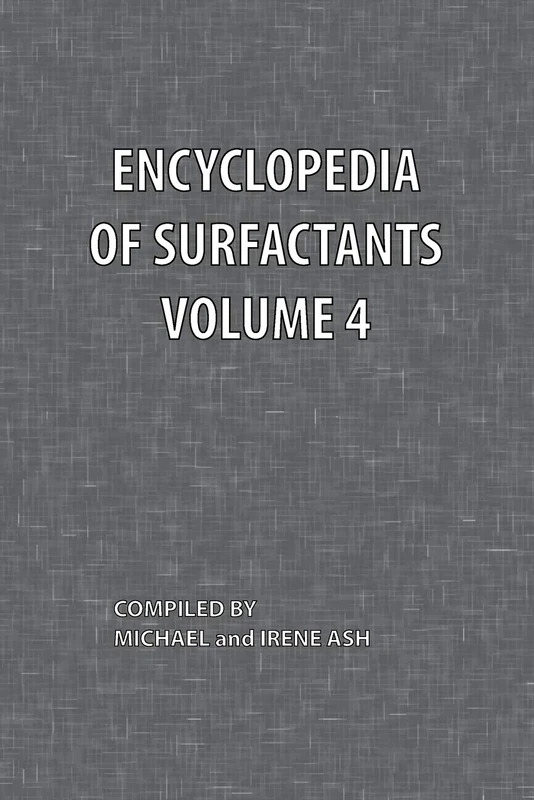 Encyclopedia of Surfactants Volume 4