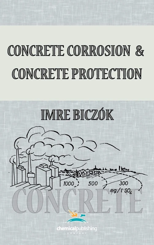Chemical Publishing Concrete Corrosion and Protection Book