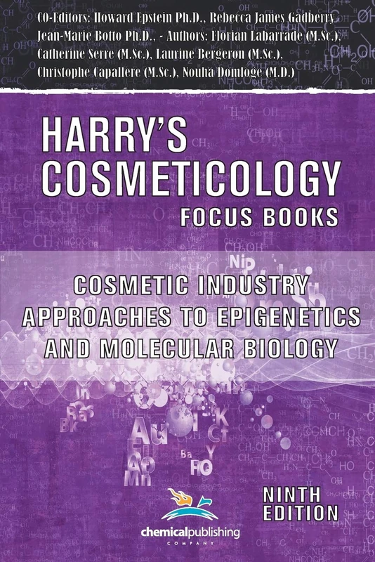 Cosmetic Industry Approaches to Epigenetics and Molecular Biology (Harry's Cosmeticology Focus Books)