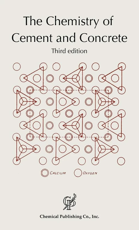 F.M. Lea's The Chemistry of Cement and Concrete