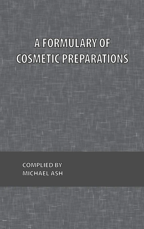 A Formulary of Cosmetic Preparations