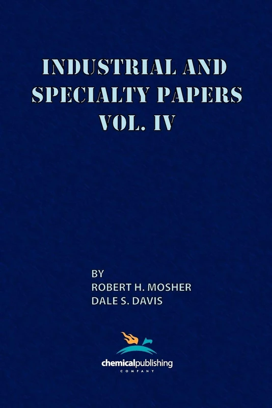 Industrial and Specialty Papers: Volume 4, Product Development