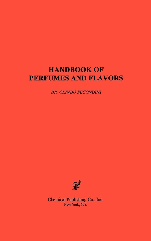 Handbook of Perfumes and Flavors