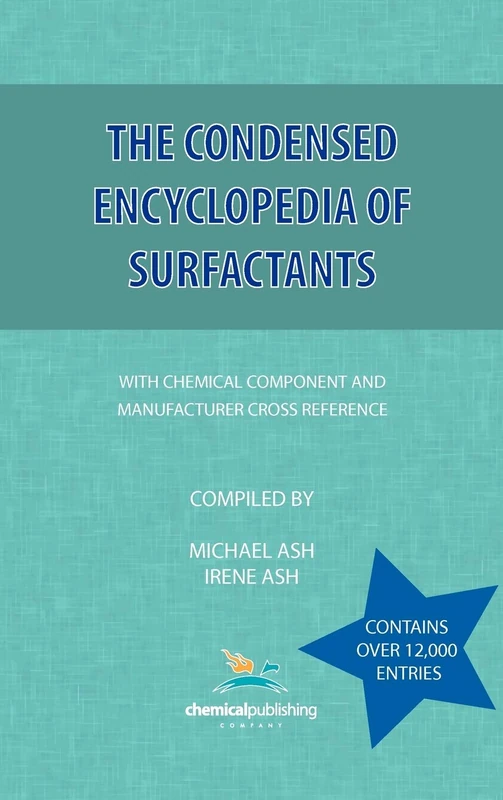 Chemical Publishing Co The Condensed Encyclopedia of Surfactants