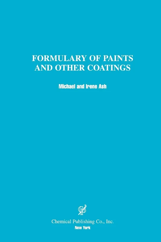 A Formulary of Paints and Other Coatings