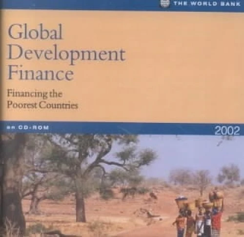 Global Development Finance Financing the Poorest Countries;Single User Version: Financing the Poorest Countries