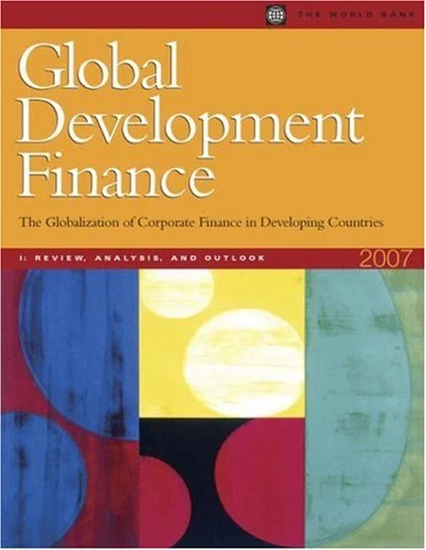 Analysis and Outlook (Volume 1): The Globalization of Corporate Finance in Developing Countries/Review, Analysis, and Outlook/Summary and Country ... of Corporate Finance in Developing Countries)