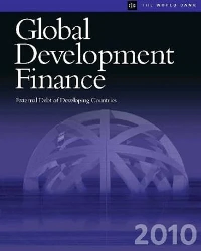 Global Development Finance 2010 (Print & Single User CD-ROM): External Debt of Developing Countries (International Debt Statistics)