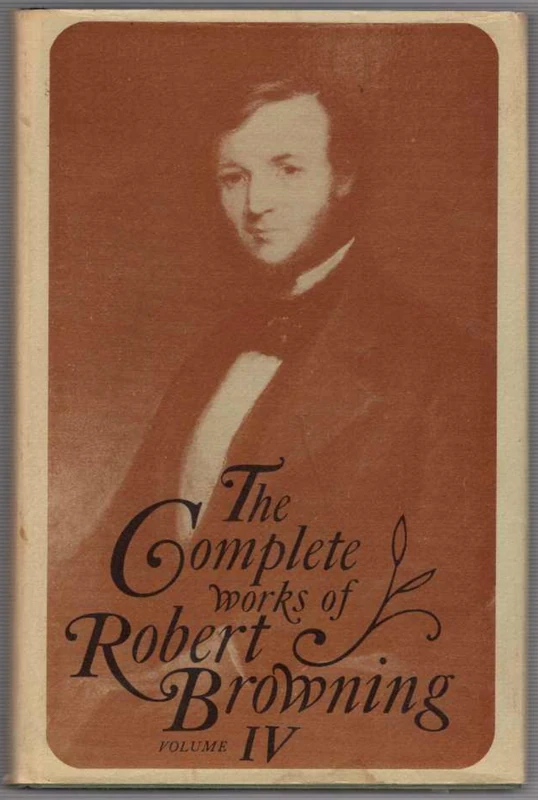 The Complete Works of Robert Browning, with Variant Readings & Annotations, Vol. 4 - Image 1