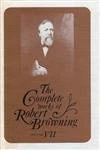 The Complete Works of Robert Browning, Volume VII: With Variant Readings and Annotations: 7