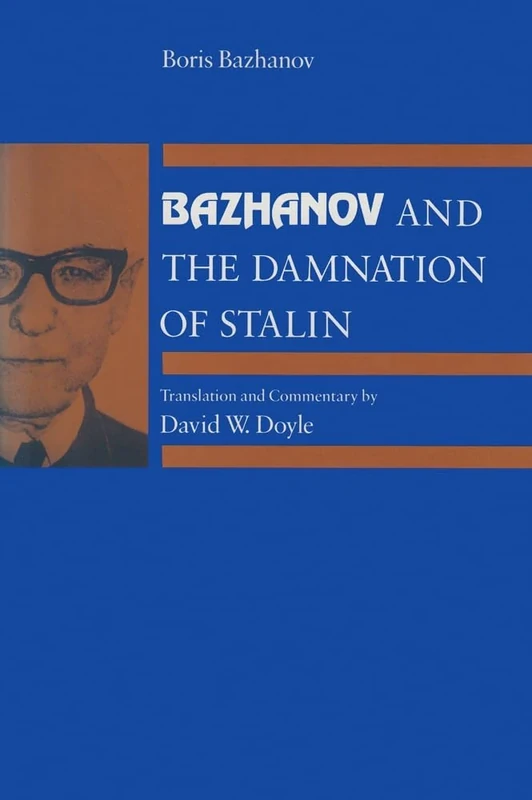 Bazhanov and the Damnation of Stalin