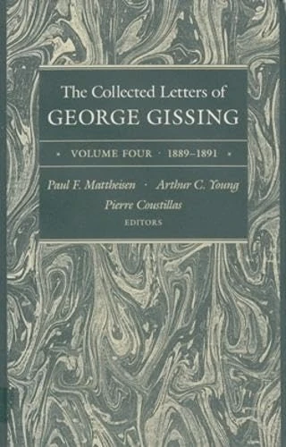 The Collected Letters of George Gissing, Vol. 4: 1889-1891