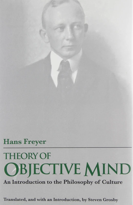 Theory of Objective Mind: An Introduction to the Philosophy of Culture: 25 (Series in Continental Thought) - Image 1