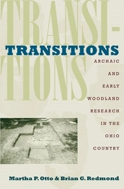 Transitions: Archaic and Early Woodland Research in the Ohio Country - Image 1