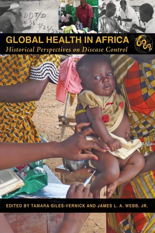 Global Health in Africa: Historical Perspectives on Disease Control (Perspectives on Global Health)