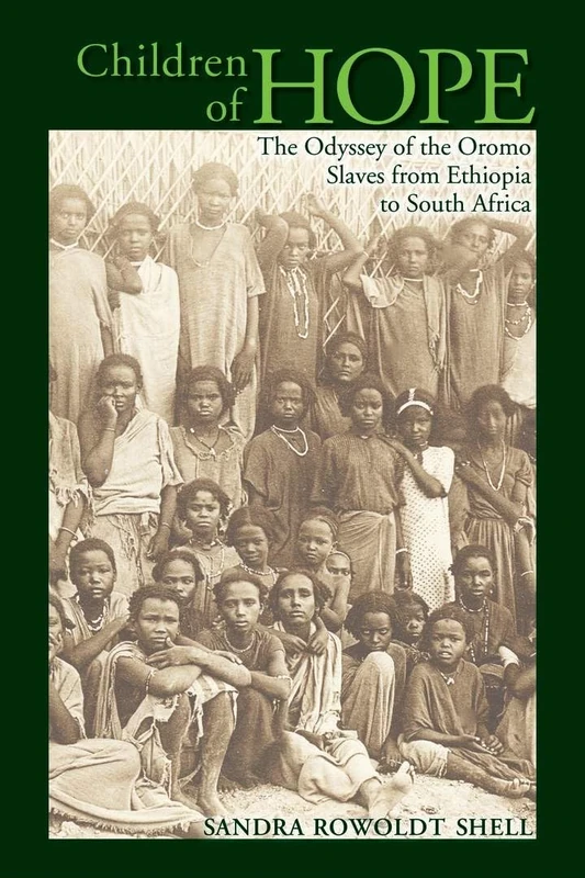 Children of Hope: The Odyssey of the Oromo Slaves from Ethiopia to South Africa - Image 1