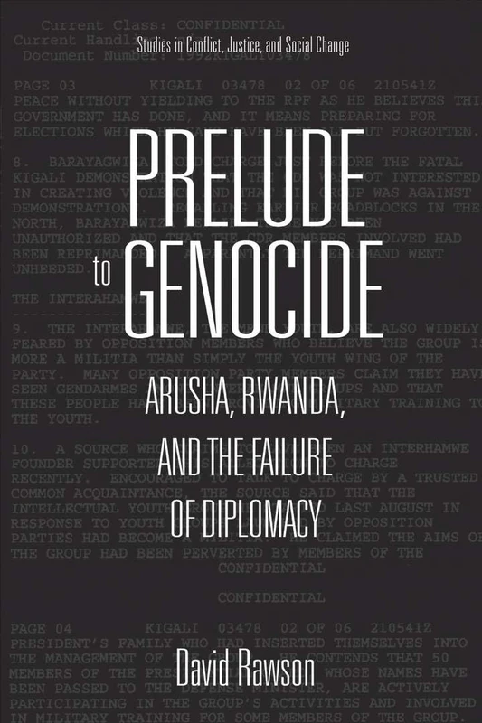Prelude to Genocide: Arusha, Rwanda, and the Failure of Diplomacy (Studies in Conflict, Justice, and Social Change) - Image 1