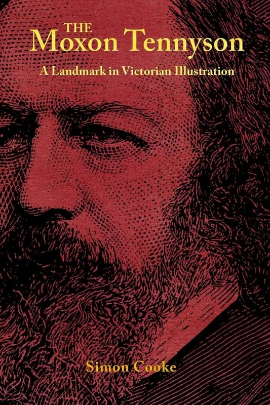 The The Moxon Tennyson: A Landmark in Victorian Illustration (Series in Victorian Studies)