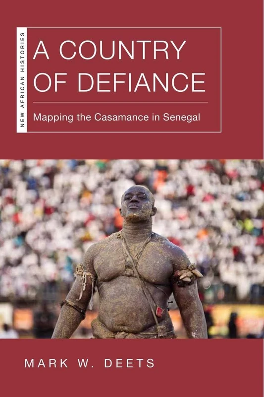 A A Country of Defiance: Mapping the Casamance in Senegal (New African Histories) - Image 1