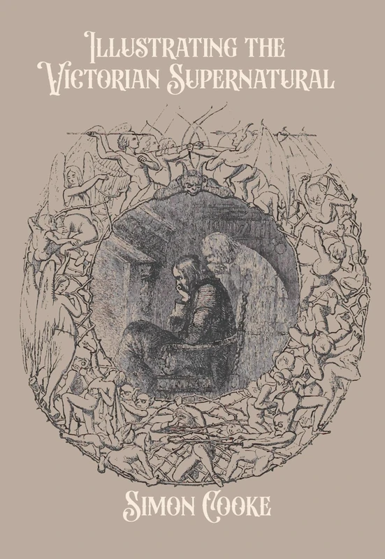 Illustrating the Victorian Supernatural (Series in Victorian Studies) - Image 1