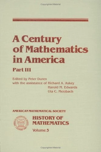 A Century of Mathematics in America, Part III: Pt. 3 (History of Mathematics)