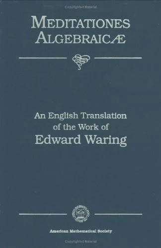 Meditationes Algebraicae, an English Translation of the Work of Edward Waring (amsns AMS non-series title)