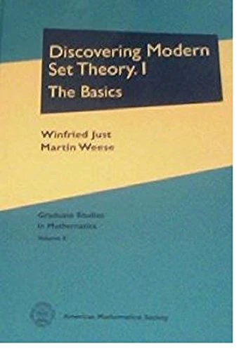 Discovering Modern Set Theory: The Basics Pt.1 (Graduate Studies in Mathematics)