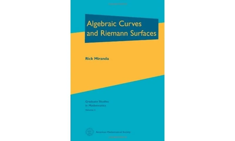 Algebraic Curves and Riemann Surfaces (Graduate Studies in Mathematics)