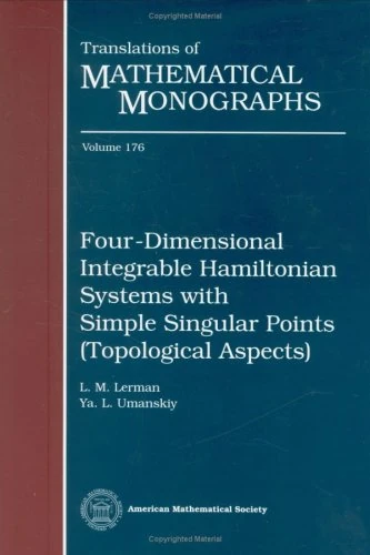 Four-dimensional Integrable Hamiltonian Systems with Critical Points (Translations of Mathematical Monographs)