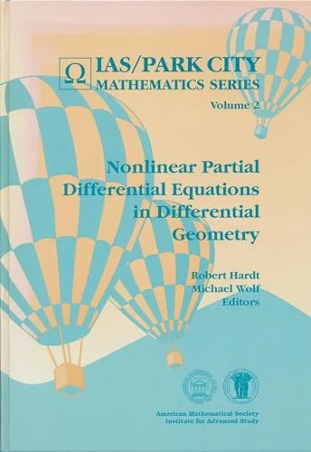 Nonlinear Partial Differential Equations in Differential Geometry (IAS/Park City Mathematics Series)