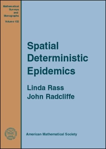 Spatial Deterministic Epidemics (Mathematical Surveys and Monographs)