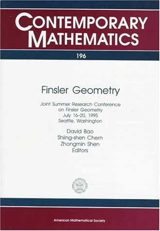 Finsler Geometry (Contemporary Mathematics): Joint Summer Research Conference on Finsler Geometry, July 16-20, 1995, Seattle, Washington