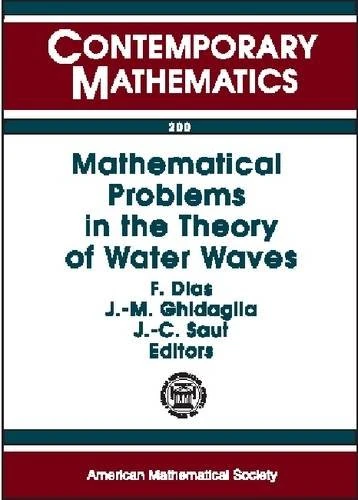 Mathematical Problems in the Theory of Water Waves (Contemporary Mathematics)