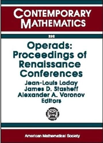 Operads: Proceedings of Renaissance Conferences (Contemporary Mathematics)