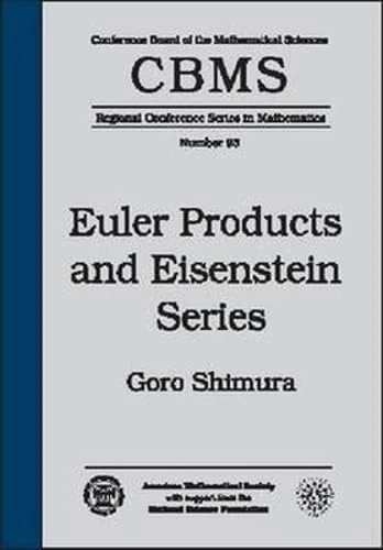Euler Products and Eisenstein Series (CBMS Regional Conference Series) (CBMS Regional Conference Series in Mathematics)