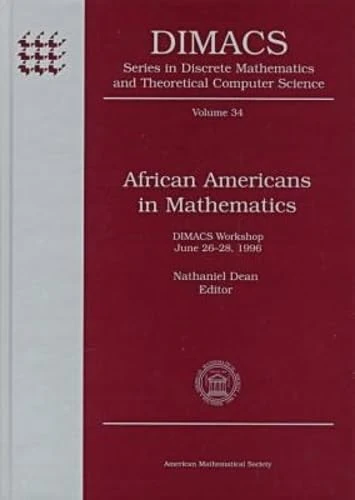 African Americans in Mathematics (Series in Discrete Mathematics and Theoretical Computer Science)