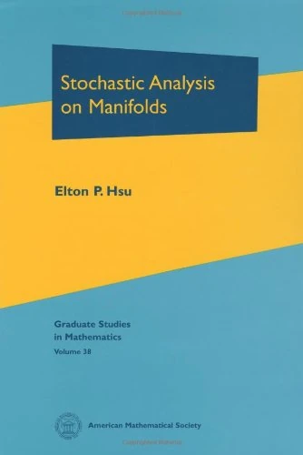Stochastic Analysis on Manifolds (Graduate Studies in Mathematics): No. 38