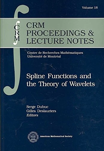 Spline Functions and the Theory of Wavelets - AMS Book