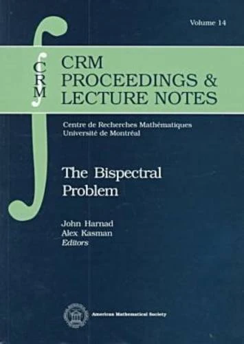 The Bispectral Problem (CRM Proceedings & Lecture Notes)