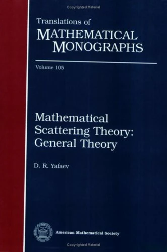 Mathematical Scattering Theory: General Theory (Translations of Mathematical Monographs)