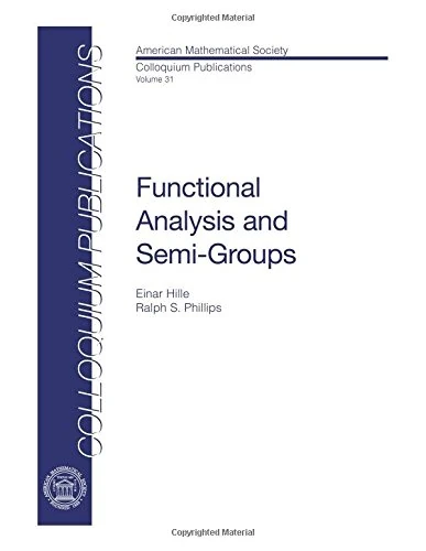 Functional Analysis and Semi-Groups (Colloquium Publications)