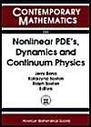 Nonlinear PDE's, Dynamics and Continuum Physics (Contemporary Mathematics): AMS-IMS-SIAM Joint Summer Research Conference on Nonlinear PDE's, Dynamics, and Continuum Physics