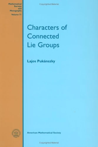 Characters of Connected Lie Groups: 71 (Mathematical Surveys & Monographs)