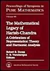 The Mathematical Legacy of Harish-Chandra - AMS Mathematics Book
