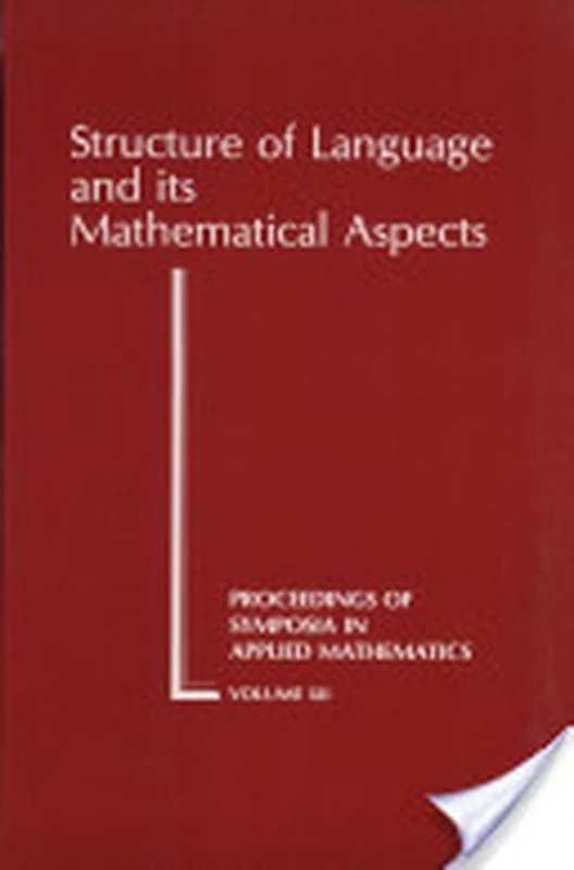 Structure of Language and Its Mathematical Aspects: 012 (Proceedings of Symposia in Applied Mathematics)