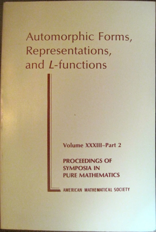 Automorphic Forms, Representations and L-Functions: 33 (Proceedings of Symposia in Pure Mathematics)